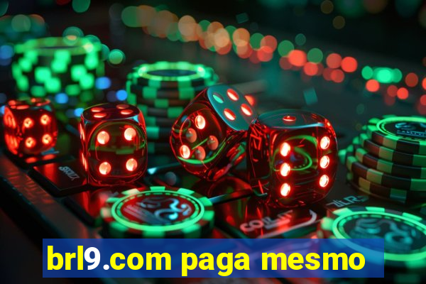 brl9.com paga mesmo